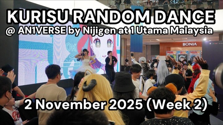 Kurisu Random Dance @ AN1VERSE by Nijigen at 1 Utama Malaysia. 2 November 2025 (Week 2)