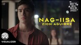 "Nag-iisa" - Zion Aguirre (Official He's Into Her Visualizer)