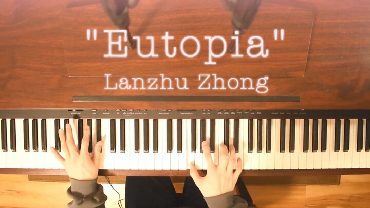 【钟岚珠】『Eutopia』虹咲学园学园偶像同好会【钢琴演奏】