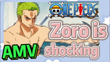 [ONE PIECE]  AMV | Zoro is shocking