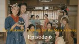 The Makanai: Cooking for the Maiko House EP 06 (2023) Sub Indo