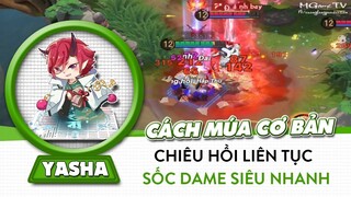 Onmyoji Arena | Cách múa Yasha cơ bản, chiêu hồi liên tục, siêu mạnh sau rework