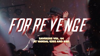 FOR REVENGE LIVE AT SAVE GIGS - VANDAL