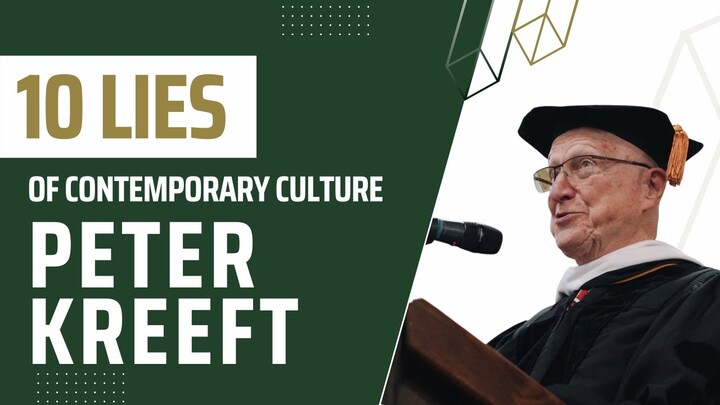 Dr. Peter Kreeft | 10 Lies of Contemporary Culture | Commencement Address at Franciscan University