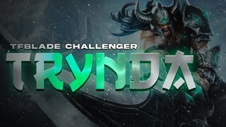 TFBlade Challenger Tryndamere Mid Gameplay