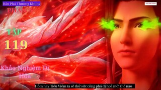 Đấu Phá Thương Khung Phần 5 Tập 119 Vietsub Thuyết Minh 1080P | 斗破苍穹年番 第119集 | HHTQ Thắng channel