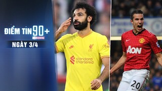 Điểm tin 90+ ngày 3/4 | Van Persie trở lại Man United; Salah nhượng bộ kí hợp đồng mới với Liverpool