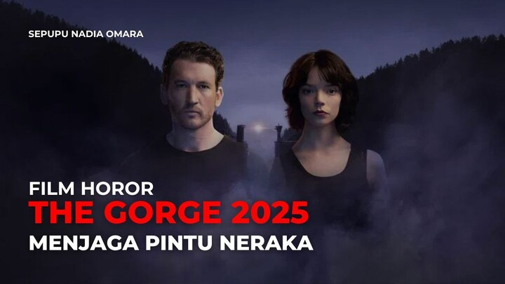 THE GORGE 2025 - FILM HOROR