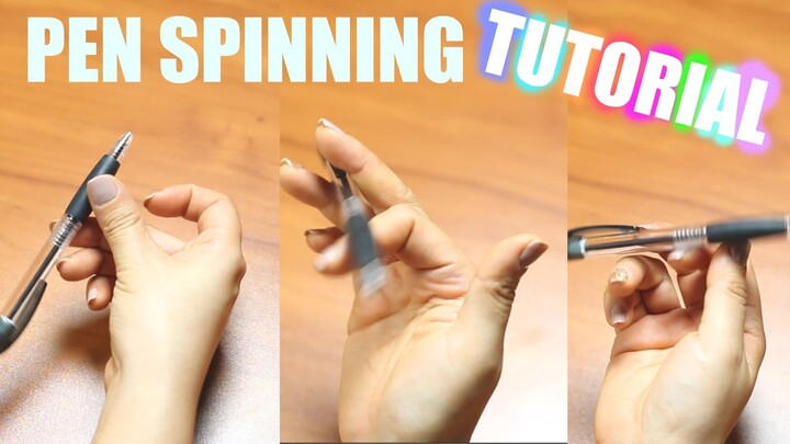 PEN SPINNING TUTORIAL
