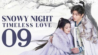🇨🇳EP09 | SNTL: Snowy Eve Classic Romance [EngSub]