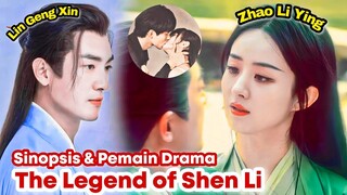 The Legend Of Shen Li - Chinese Drama Sub Indo Full Episode || Zhao Li Ying & Lin Geng Xin