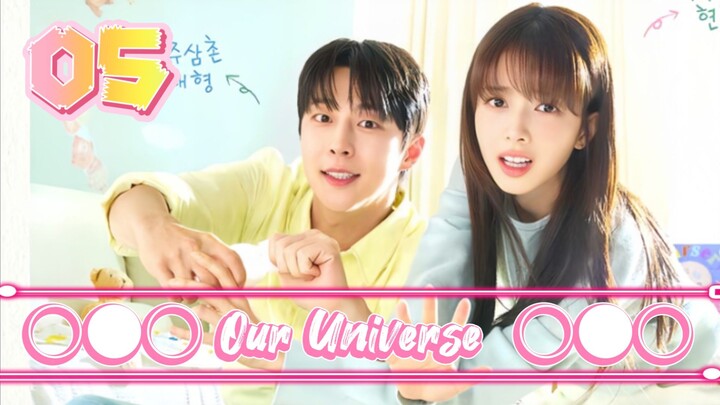 Our Universe || SUB INDO •£ps05•