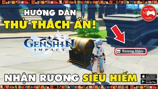Genshin Impact || Hướng dẫn THỬ THÁCH ẨN - Nhận rương SIÊU HIẾM || Thư Viện Game