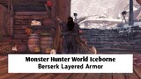Monster Hunter World Iceborne - Berserk Anime Layered Armor