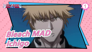 Bleach MAD
Ichigo_1