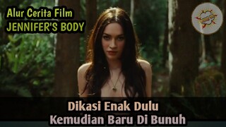 Dikasih Enak Dulu Baru Kemudian Dibunuh - ALUR CERITA FILM JENNIFER'S BODY 2009