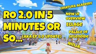 [ENG SUB] RO 2.0 in 5 Minutes or so... (aka EP 8.0 update)