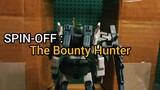 Spin-Off : The Bounty Hunter