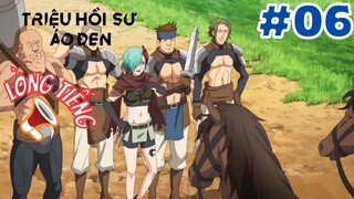 [LỒNG TIẾNG] Triệu Hồi Sư Áo Đen - Tập 6: Cơm, băng cướp và dũng sĩ
