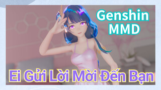 [Genshin, MMD] Ei Gửi Lời Mời Đến Bạn