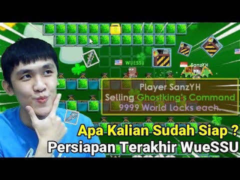 Persiapan Akhir WueSSU - Growtopia Indonesia