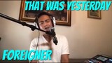 THAT WAS YESTERDAY - Foreigner(Cover by Bryan Magsayo - Online Request)