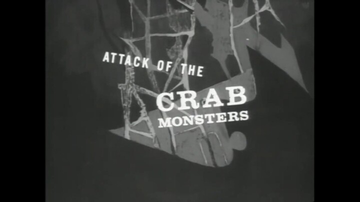 Attack of the Crab Monsters (1957)