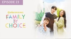 23 | Family By choice Tagalog Dubbed