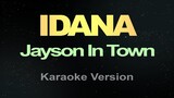 IDANA - Jayson In Town (KARAOKE VERSION)