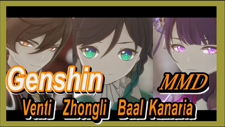 [Genshin, MMD] Venti, Zhongli, Baal "Kanaria"