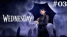 Wednesday|Episode:03 (2022) subtitle Indonesia