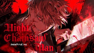 JowSanth - 灰、Highチェン「High Chainsaw」Feat. VMZ【MV】(Inspired by Chainsaw Man・Fan Ending)