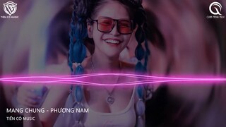 MANG CHỦNG 芒种  - PHƯƠNG NAM REMIX || NHẠC HOA REMIX 2022