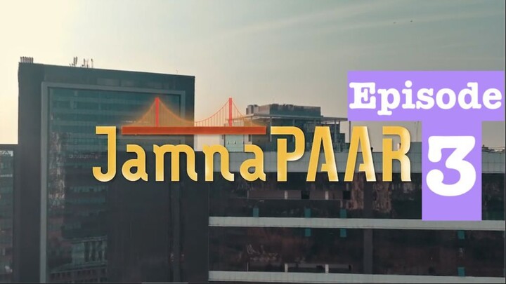 Fesku_Movies | Jamnapaar | S01 | Episode 03 | Fesku_Entertainment | HD