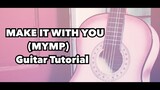 Make It With You - MYMP (GUITAR TUTORIAL)