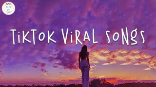 Tiktok songs 2024 🍷 Tiktok viral songs ~  Tiktok music 2024