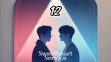 Sweetheart Service | EP 12 (end) | ENG SUB