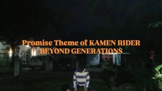 Promise Theme of KAMEN RIDER BEYOND GENERATIONS [Wotagei Ver.]