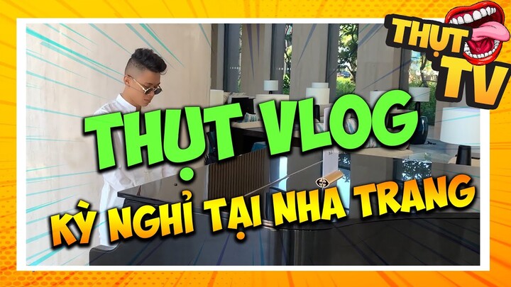 THỤT VLOG KỲ NGHỈ XẢ HƠI '' MỘT MÌNH '' TẠI NHA TRANG