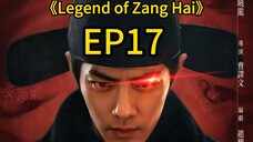 legend of Zanghai EP17 #chinesedrama #chinesetvseries #cdrama #xiaozhan