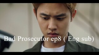 Bad Prosecutor ep8(Eng sub)