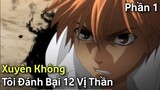 Tóm Tắt Anime Hay: " Xuyên Không...Tôi Đánh Bại 12 Vị Thần " Phần 1 - Arata Kangatari | Review Anime