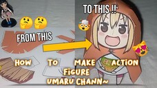 Cara Membuat Action Figure Umaru Chann ~~ | Membuat Figure Umaru Chan 😻💛🤍