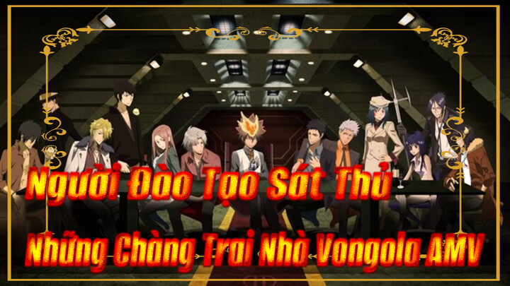 [Người Đào Tạo Sát Thủ] Gia Đình Vongola, Producer Của Cute Guys