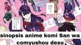 review anime komi San  genre's romance , school drama comedy