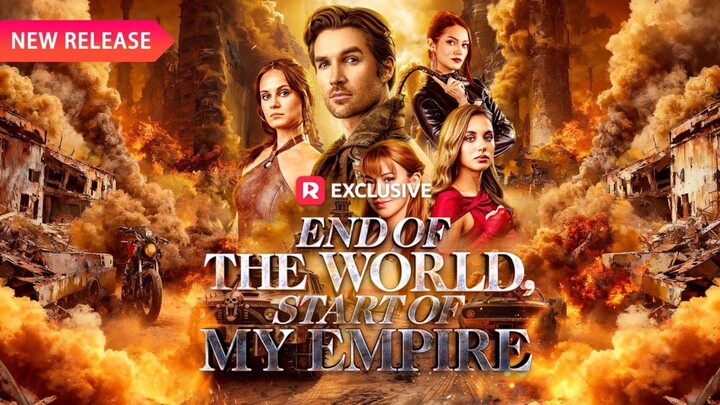 End of the World, Start of My Empire Full Full Short Drama English Sub 2026