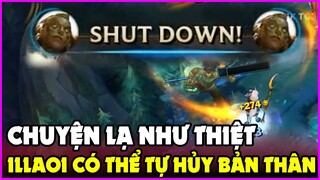 Chuyện lạ có thật khi Illaoi có thể tự hủy bản thân