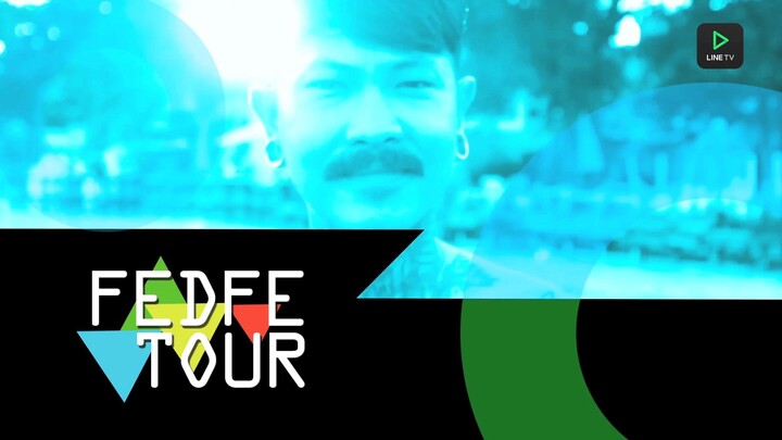 FEDFE TOUR เกรียน EP.5