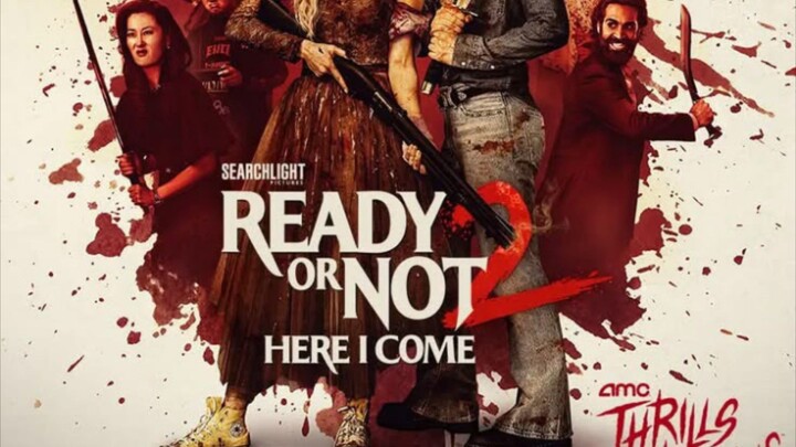 READY OR NOT: HERE I COME (2026)