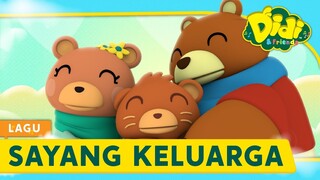 Sayang Keluarga | Didi & Friends Lagu Kanak-Kanak | Didi Lagu Baru